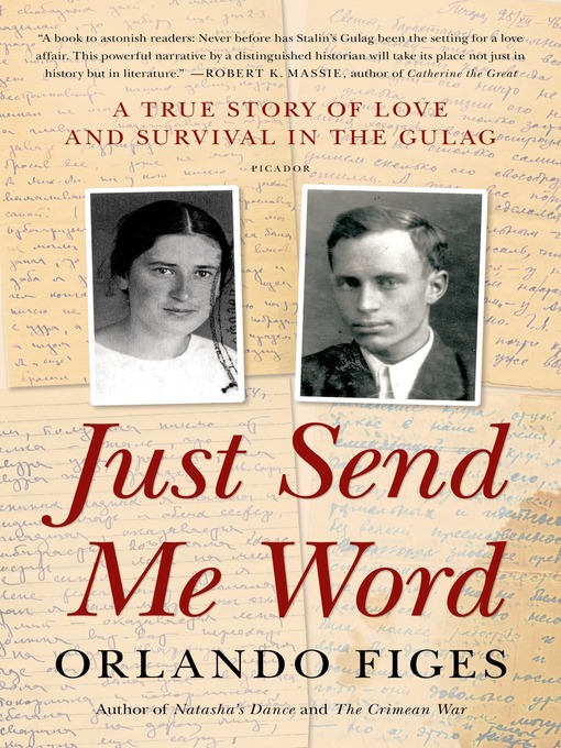 Title details for Just Send Me Word by Orlando Figes - Wait list